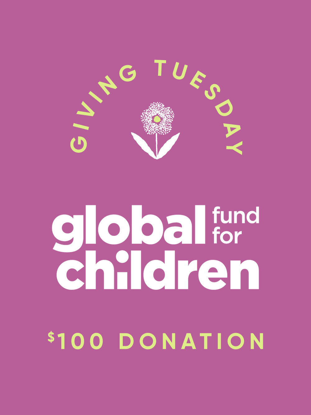 Donate $100 to Global Fund for Children